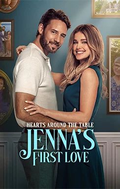 Hearts Around the Table: Jenna’s First Love