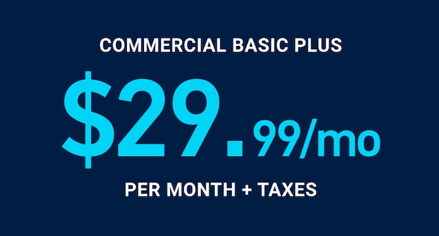 COMMERCIAL BASIC PLUS $24.99 per month + tax for DIRECTV FOR BUSINESS