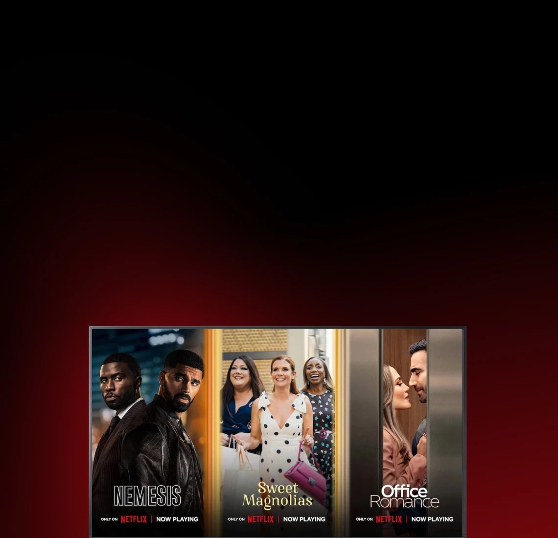 Netflix streaming promo featuring Nemesis, Sweet Magnolias, and Office Romance entertainment titles side by side.