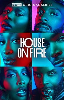 House on Fire on BET+