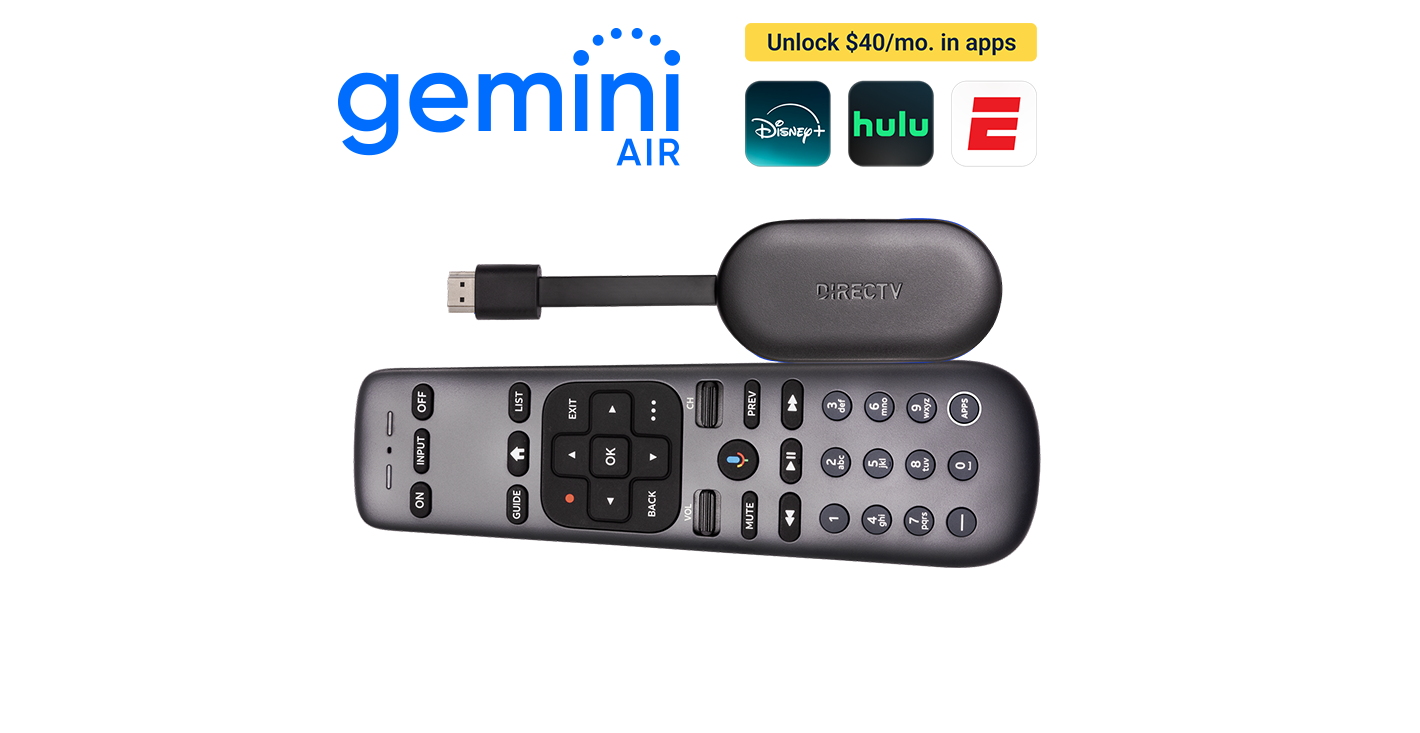 Gemini Air logo with banner reading “Includes $40/mo. in apps” above Disney+, Hulu, and ESPN icons, alongside a DIRECTV Gemini Air streaming device and remote control.