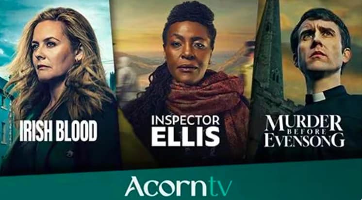 Acorn TV artwork featuring Irish Blood, Inspector Ellis, and Murder Before Evensong.