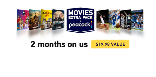 The movies extra pack logo and peacock logos are shown together as a $19.98 value for 2 months on directv. Various movie, tv show, and sports titles are shown as part of the deal