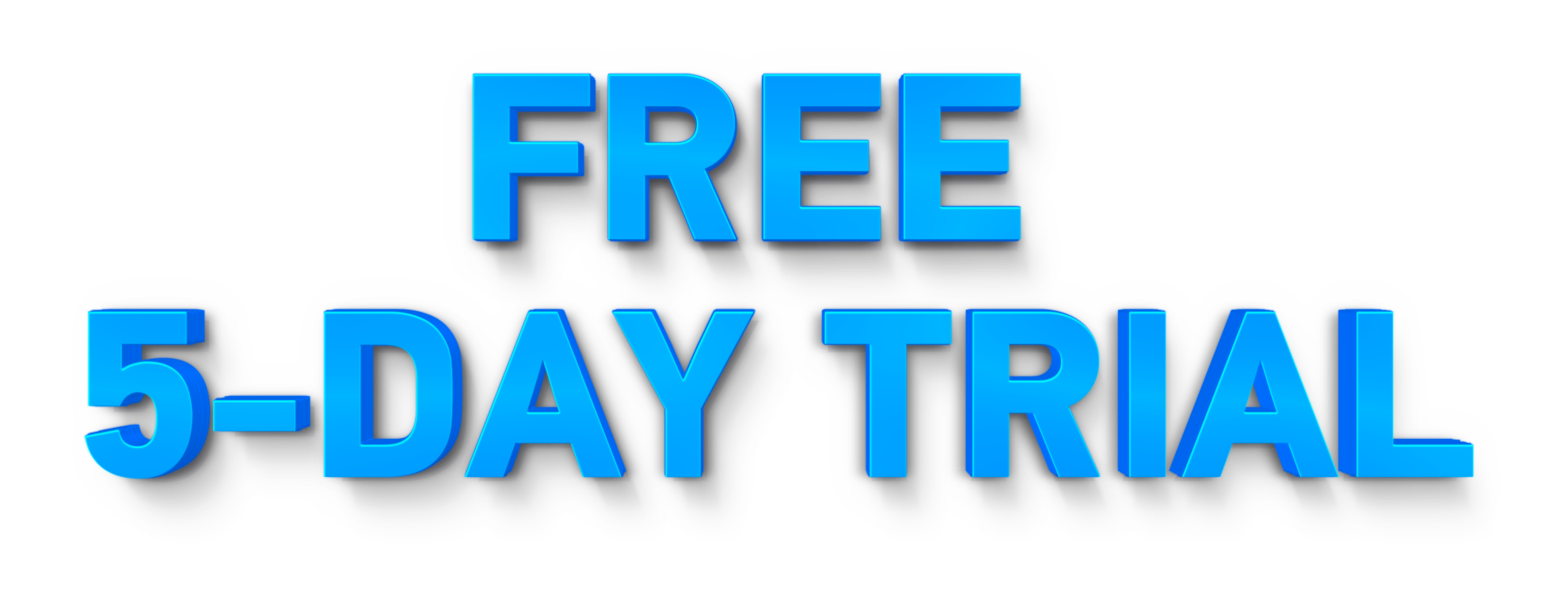 Blue 3D text reading ‘Free 5-Day Trial.