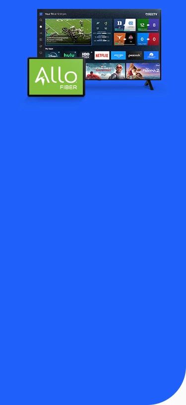 DIRECTV and ALLO Fiber