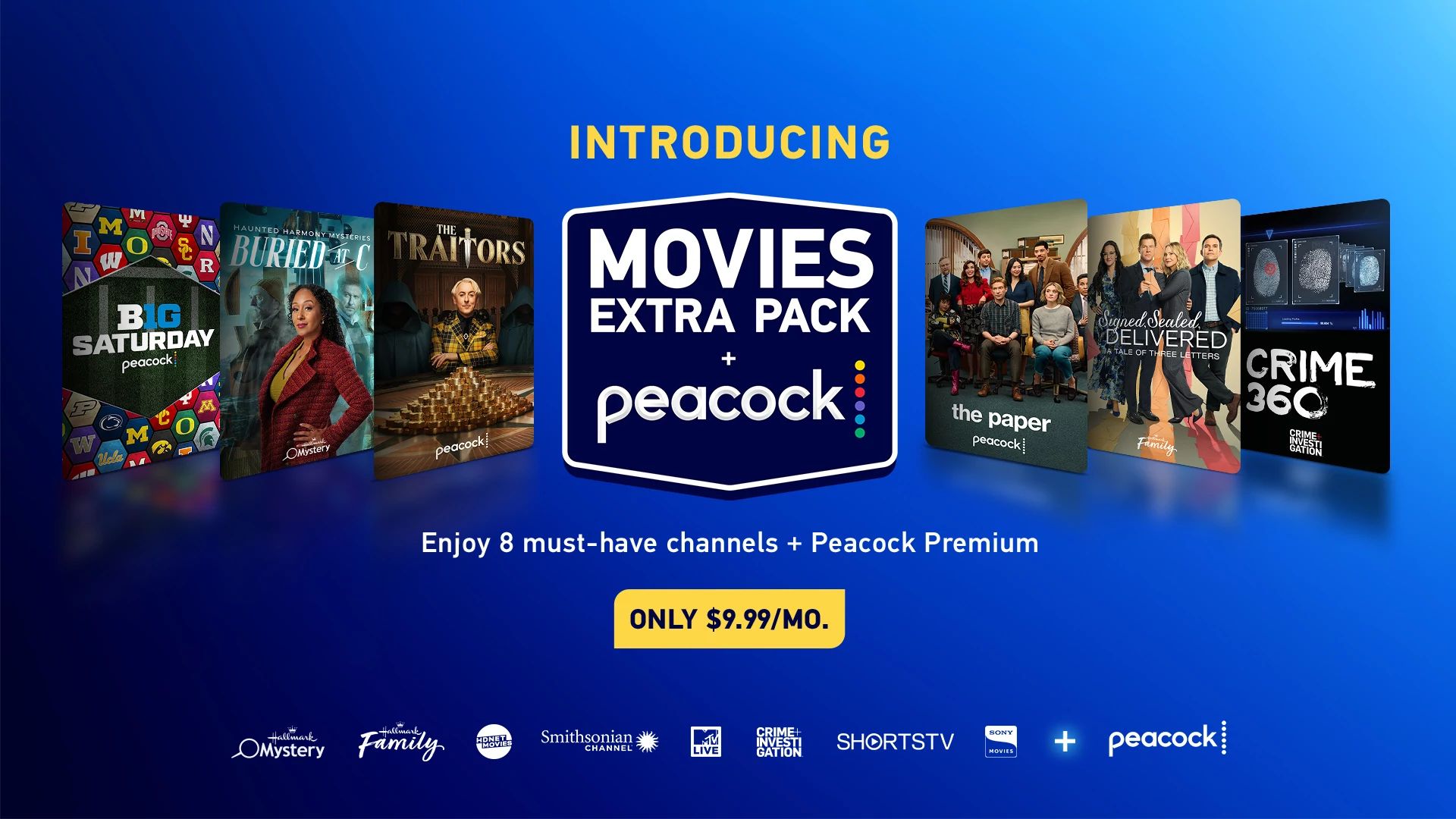 Banner introducing Movies Extra Pack with Peacock, featuring show covers like Big Saturday, Buried in the Backyard, The Traitors, The Paper, Signed Sealed Delivered, and Crime 360, with text promoting 8 must-have channels plus Peacock Premium for $9.99 per month.