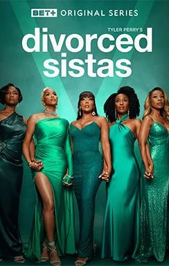 Divorced Sistas on BET+