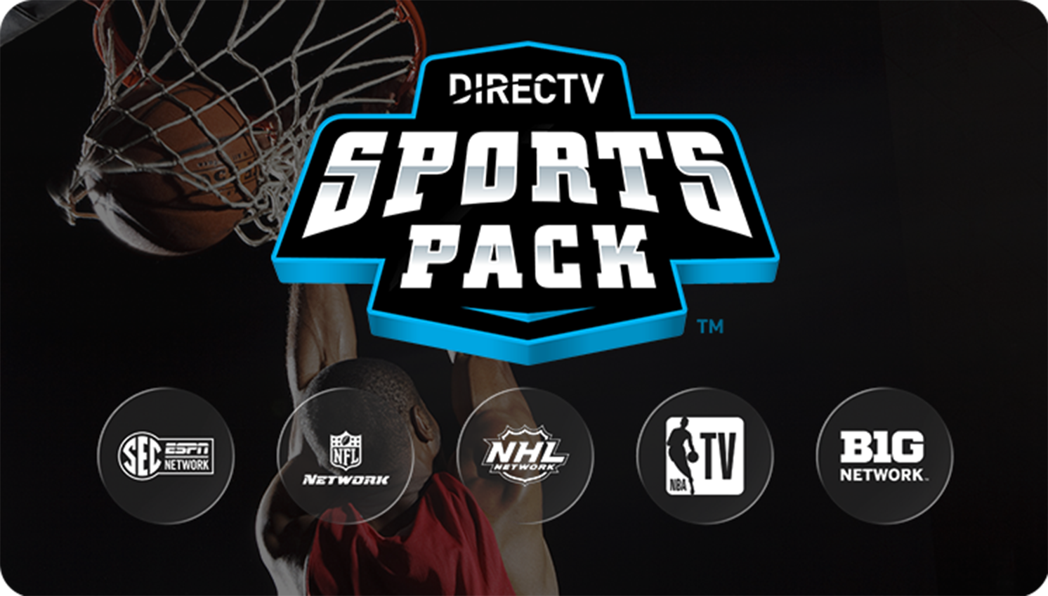 DIRECTV Sports Pack logo with channel logos for SEC Network, NFL Network, NHL, NBA TV, and Big Ten Network beneath.