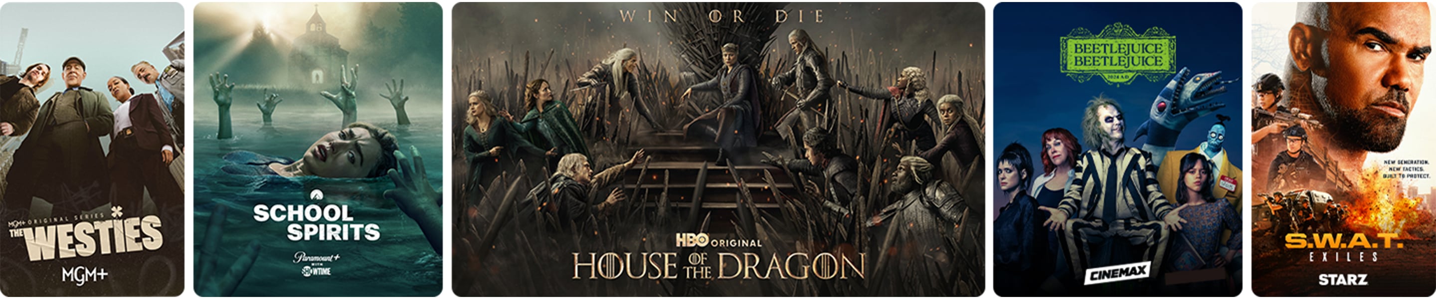Westies on MGM+, Lioness on Paramount+ With Showtime, HBO Original House of the Dragon on HBO Max, Furiosa: A Mad Max Saga on CINEMAX, and Outlander on STARZ