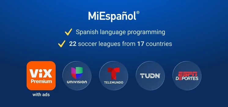 DIRECTV MiEspañol package featuring Spanish-language programming, ViX Premium with ads, and international soccer coverage.