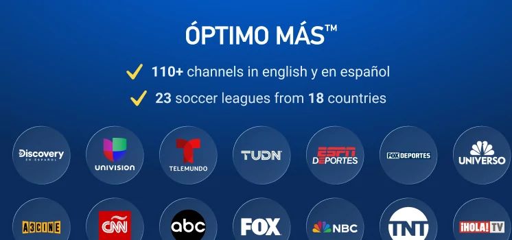 DIRECTV Óptimo Más package with 110+ English and Spanish channels, plus international soccer coverage and sports networks.