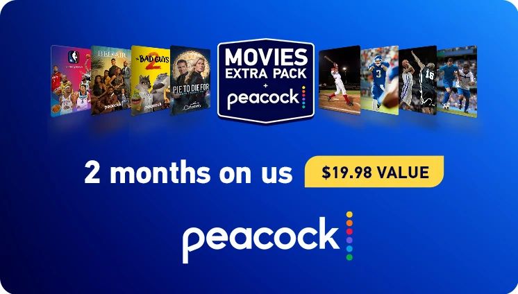 The directv movies extra pack and peacock logos are shown together as a $19.98 value for 2 months on directv. Various movie, tv show, and sports titles are shown as part of the deal
